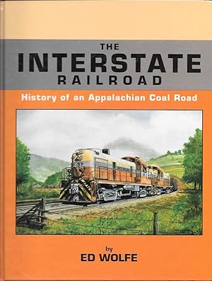 The Interstate Railroad History of an Appalachian Coal Road