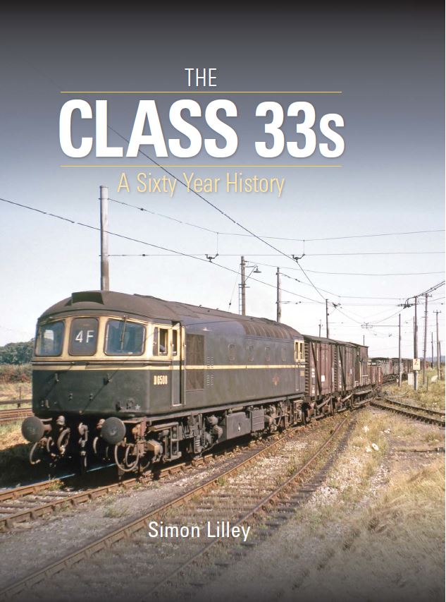 The Class 33s - A Sixty Year History