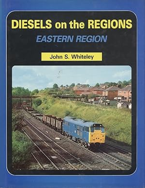 Diesels on the Regions : Eastern Region