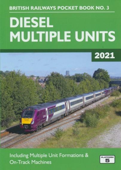 British Railways Pocket Book No. 3 - Diesel Multiple Units (2021 Edition)