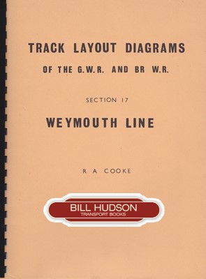 Track Layout Diagrams of the GWR and BR (WR) Section 17 Weymouth Line