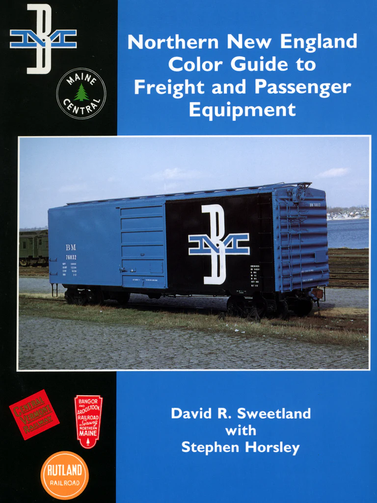 Northern New England Color Guide to Freight and Passenger Equipment