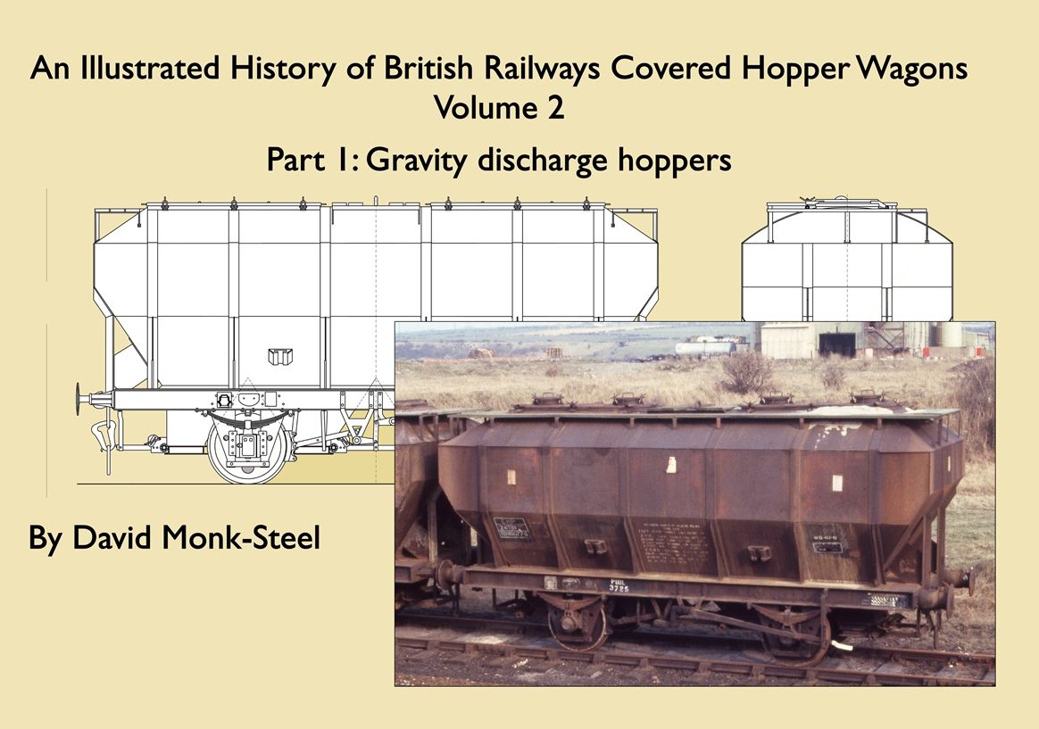 An illustrated history of British Railways covered hopper wagons Volume 2. Part 1: Gravity discharge hoppers
