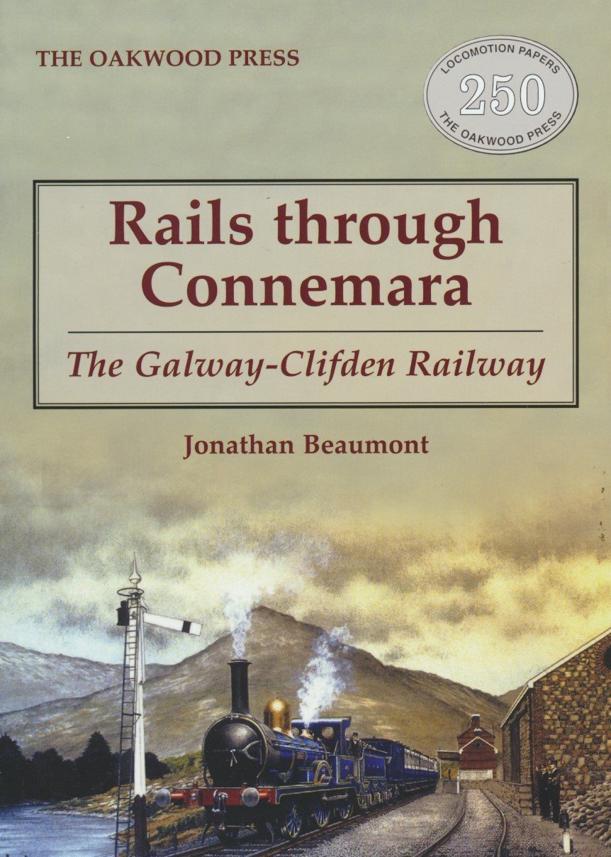 Rails Through Connemara - The Galway-Clifden Railway