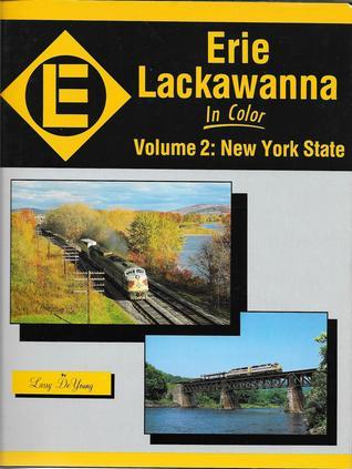 Erie Lackawanna In Color Volume 2: New York State