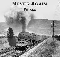 Never Again - Finale