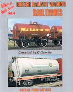 Railways in Profile Series No. 4 BR Wagons- Railtanks