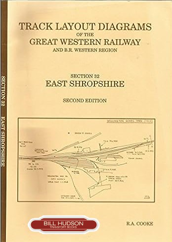 Track Layout Diagrams of the GWR and BR(WR) Section 32 East Shropshire
