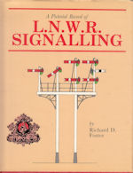 A Pictorial Record of L.N.W.R Signalling
