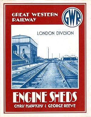Great Western Railway Engine Sheds : London Division
