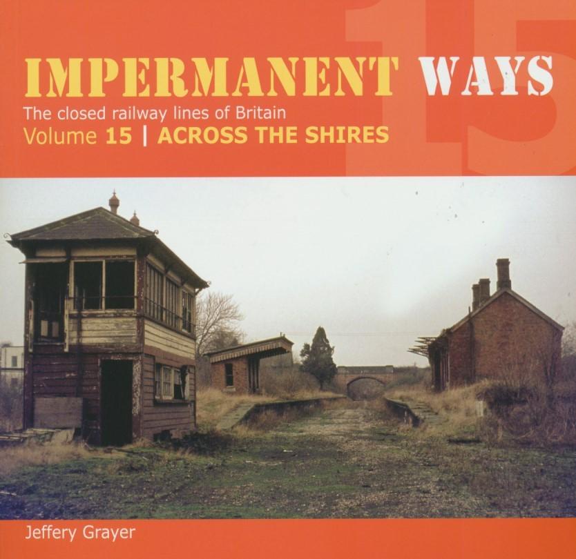 Impermanent Ways Volume 15: Across the Shires