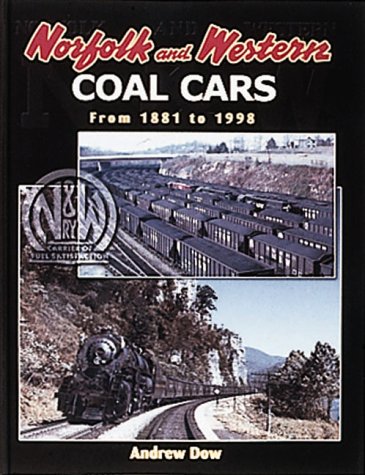 Norfolk and Western Coal Cars: From 1881 to 1998