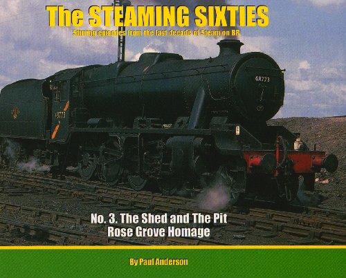The Steaming Sixties No. 3. The Shed and The Pit - Rose Grove Homage