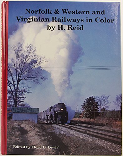 Norfolk & Western and Virginian Railways in Color