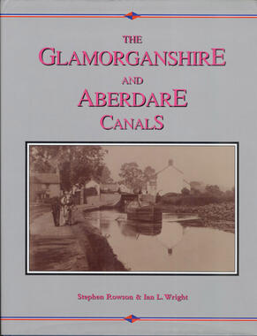 The Glamorganshire & Aberdare Canals Vol. 2: Pontypridd to Cardiff
