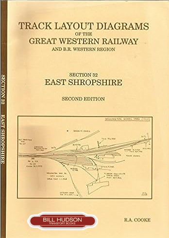 Track Layout Diagrams of the GWR and BR (WR) Section 32 East Shropshire - Second Edition