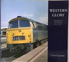Western Glory; Photographs of the Class 52s 1975-1977