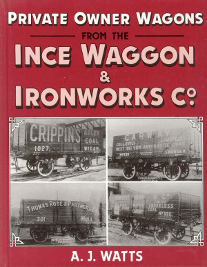 Private Owner Wagons from Ince Waggon & Ironworks Co