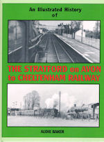 An Illustrated History of The Stratford on Avon to Cheltenham Railway