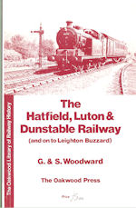 The Hatfield, Luton and Dunstable Railway (and on to Leighton Buzzard )
