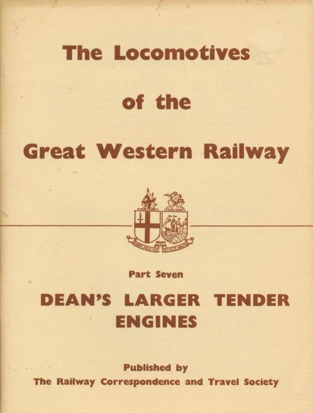 The Locomotives Of The Great Western Railway Part Seven Dean's Larger Tender engines