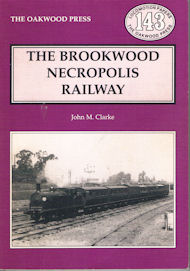 The Brookwood Necropolis Railway 2nd edn