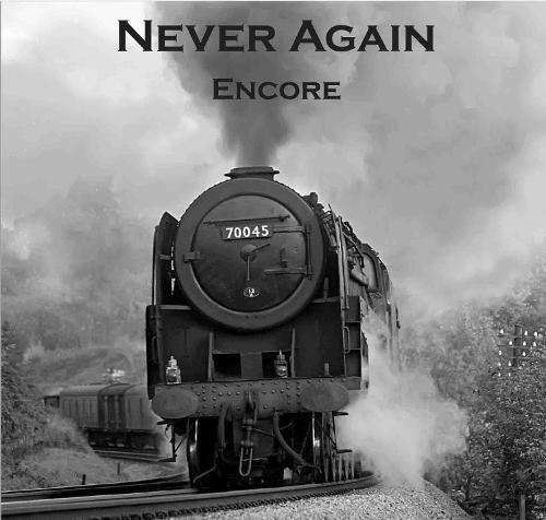 Never Again - Encore