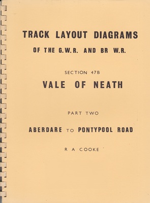 Track Layout Diagrams of the GWR and BR WR Section 47B - Vale of Neath Part Two Aberdare to Pontypool Road