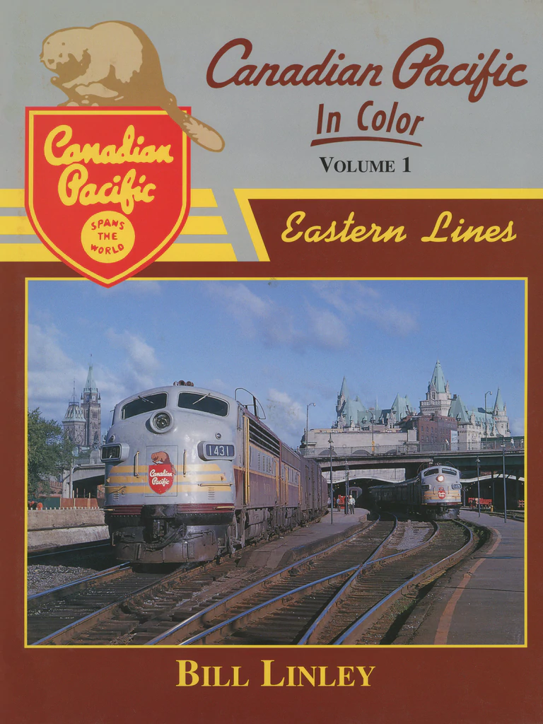 Canadian Pacific In Color Volume 1: Eastern Lines