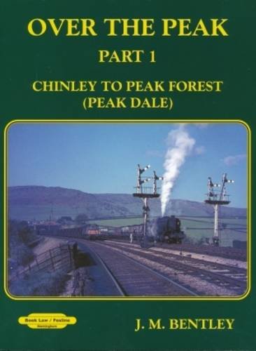 Over the Peak Part 1: Chinley to Peak Forest (Peak Dale)