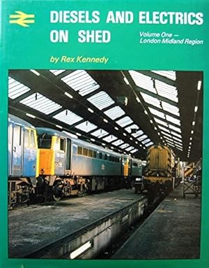 Diesels and Electrics on Shed Volume One: London Midland Region