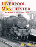 Liverpool & Manchester 3: Lancashire & Yorkshire Lines