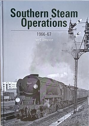 Southern Steam Operation 1966-67