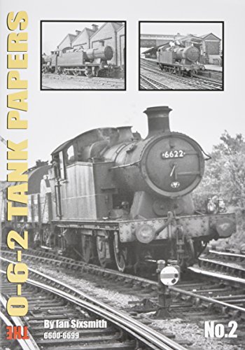 The 0-6-2 Tank Papers No. 2 6600-6699