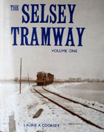 The Selsey Tramway Volume One