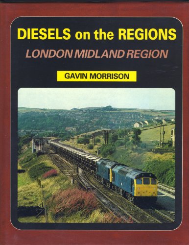 Diesels on the Regions: London Midland Region