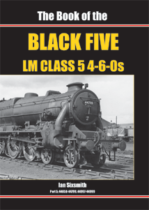The Book of the Black 5s-LMS Class 5 4-6-0s  