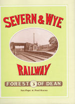 Severn & Wye Railway Forest of Dean Volume 3
