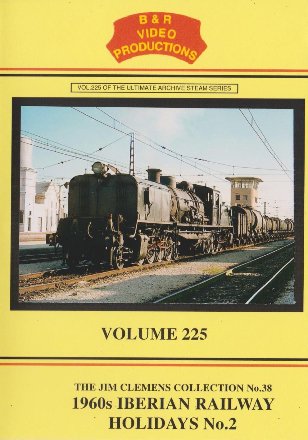 B & R Video Productions Vol 225 - The Jim Clemens collection No.38 1960s Iberian railway holidays No.2