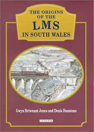 The Origins of the LMS in South Wales