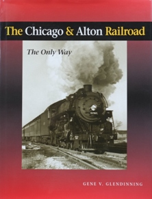 The Chicago & Alton Railroad : The Only Way