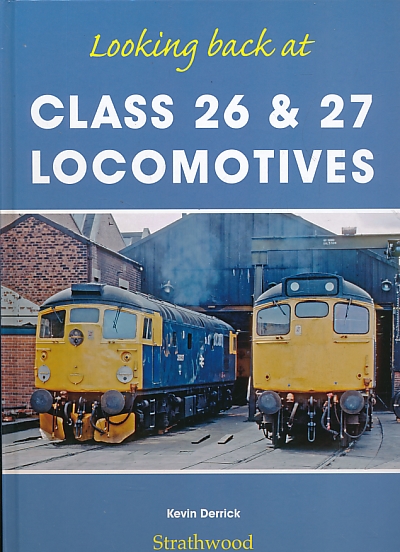 Looking back at Class 26 & 27 Locomotives