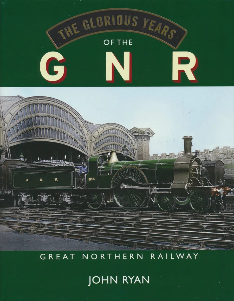 The Glorious Years of the Great Northern Railway