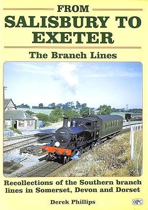 From Salisbury to Exeter: The Branch Lines