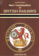 Locomotive Hauled Mark 1 Coaching Stock of British Railways