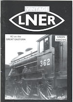 Vintage LNER No. 33 - K2 on the Great Eastern-Green Arrows