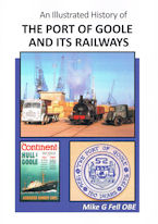 An Illustrated History of The Port of Goole and its Railways