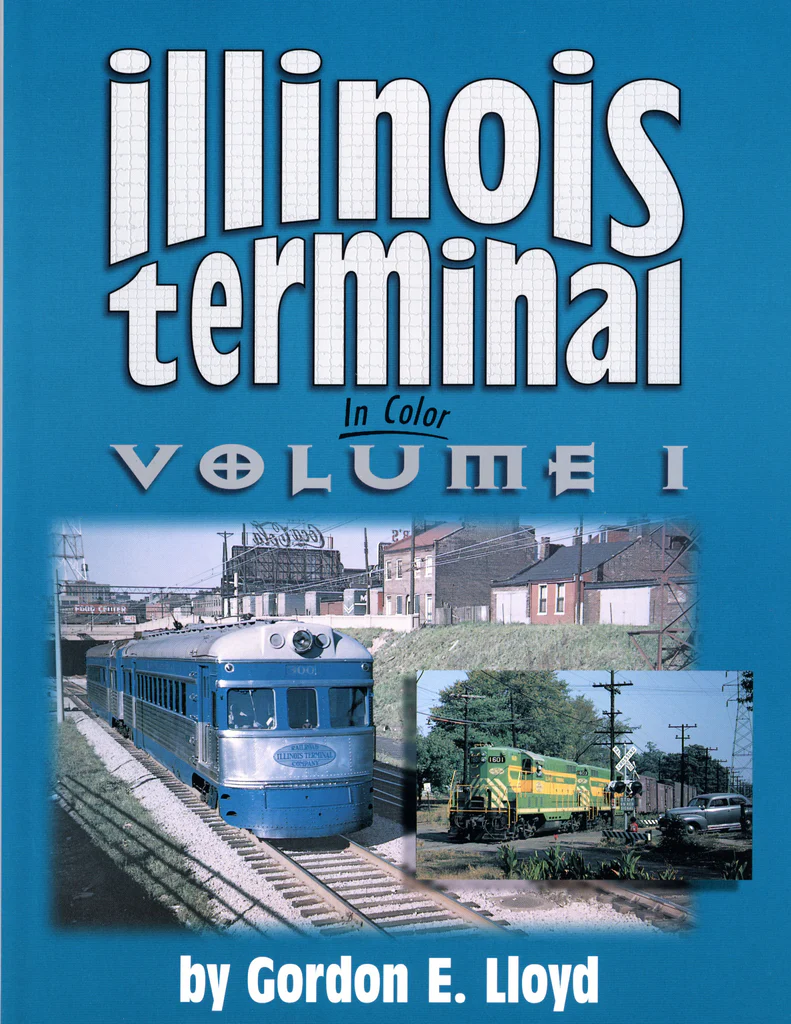 Illinois Terminal In Color Volume 1