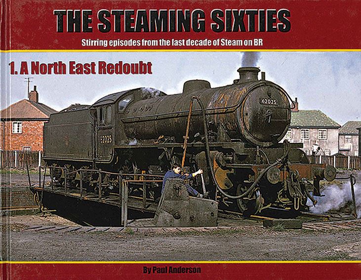 The Steaming Sixties 1. A North East Redoubt