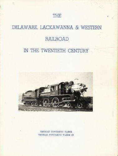 The Delaware, Lackawanna & Western Railroad in the Twentieth Century 2 VOLUMES